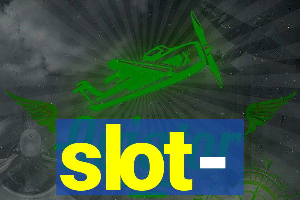 slot-