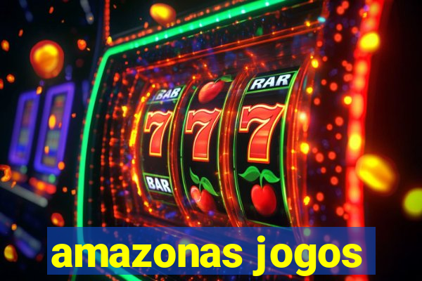 amazonas jogos