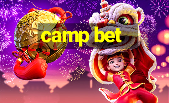 camp bet