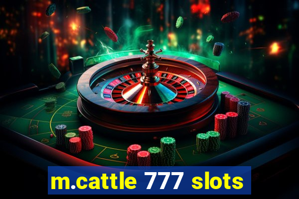 m.cattle 777 slots