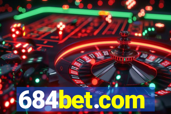 684bet.com