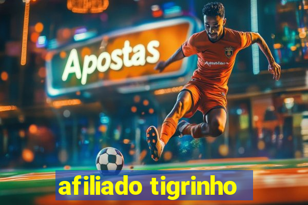 afiliado tigrinho