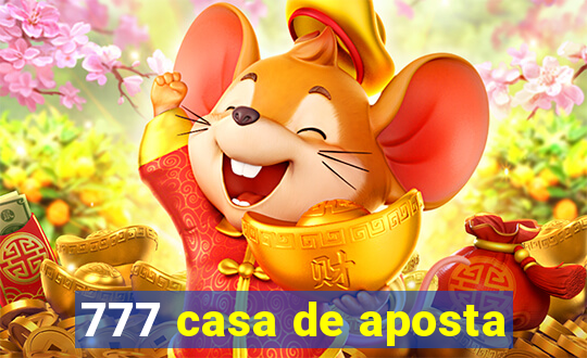 777 casa de aposta