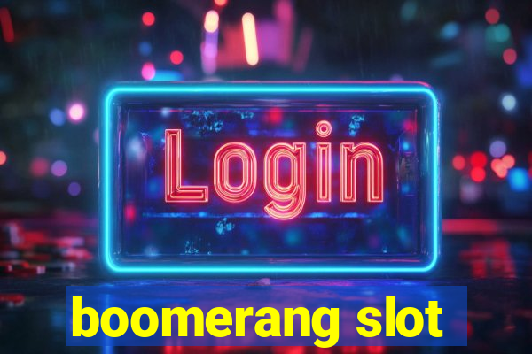 boomerang slot