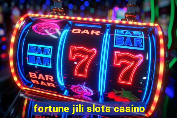 fortune jili slots casino