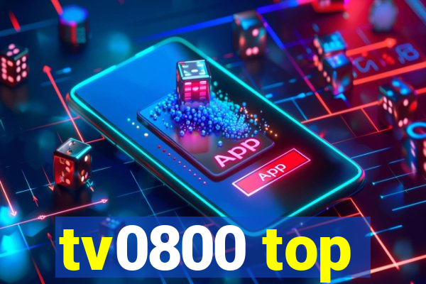 tv0800 top