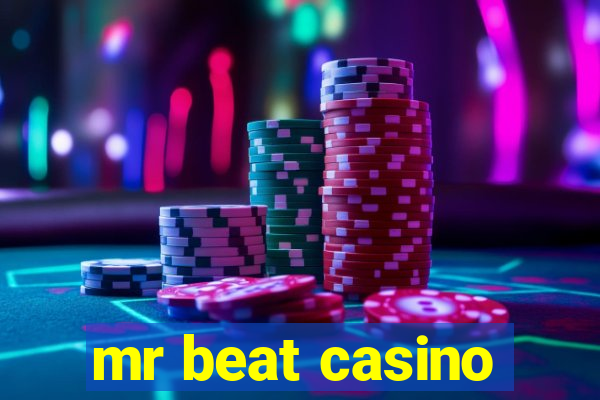 mr beat casino