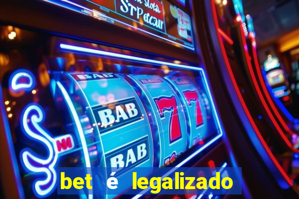 bet é legalizado no brasil