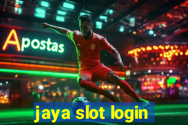 jaya slot login