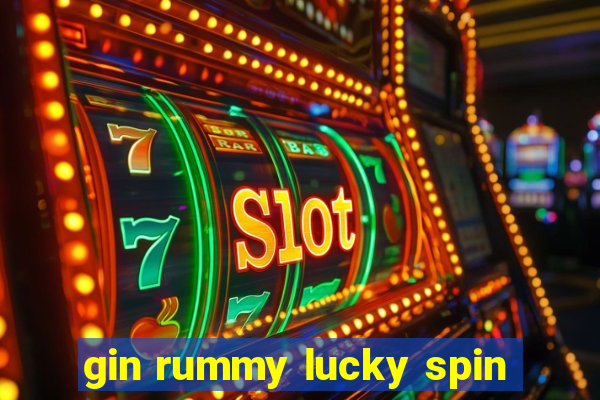 gin rummy lucky spin