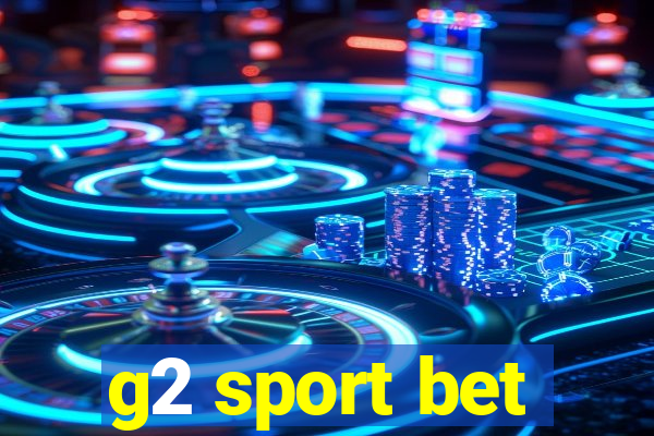 g2 sport bet