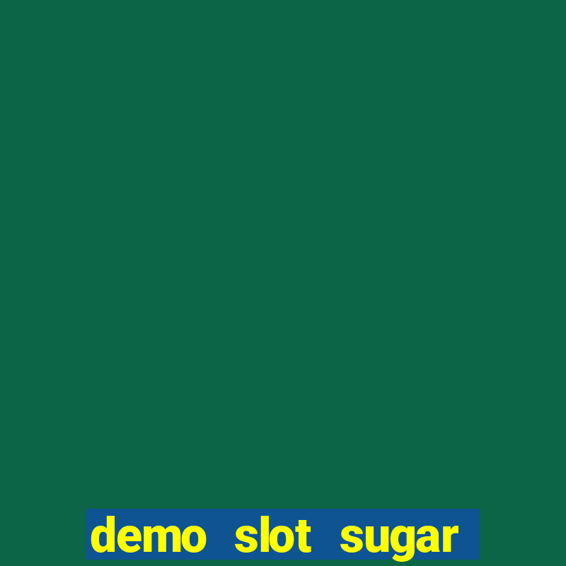 demo slot sugar rush 1000