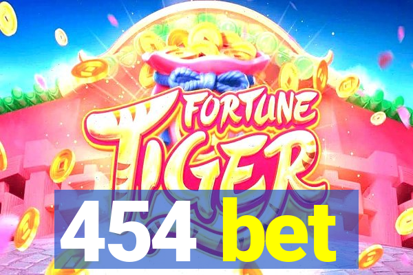 454 bet