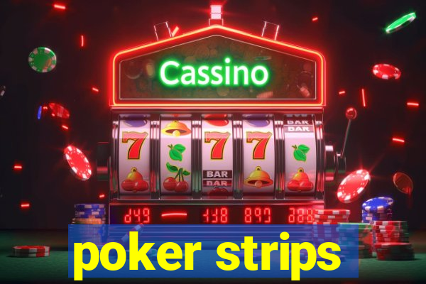 poker strips