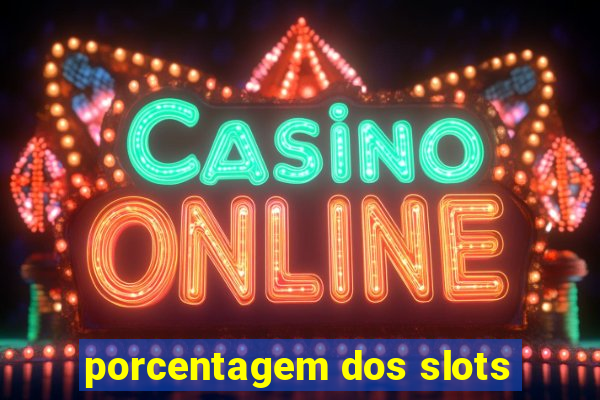 porcentagem dos slots