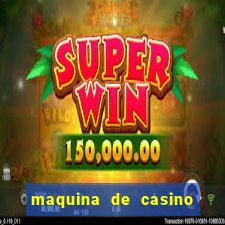 maquina de casino gratis sin internet