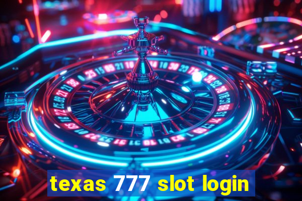 texas 777 slot login