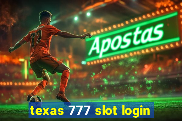 texas 777 slot login