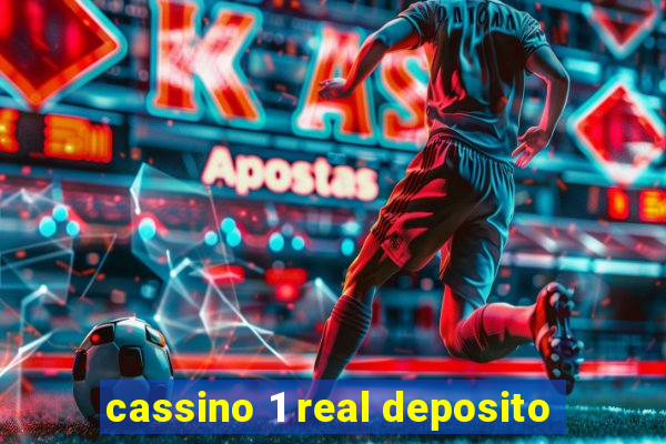 cassino 1 real deposito