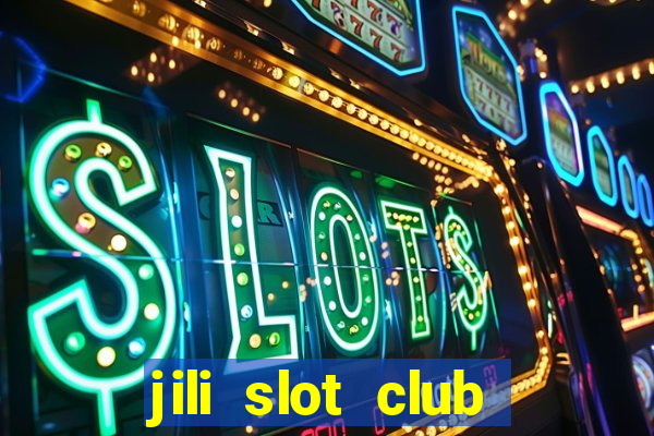 jili slot club jackpot 777