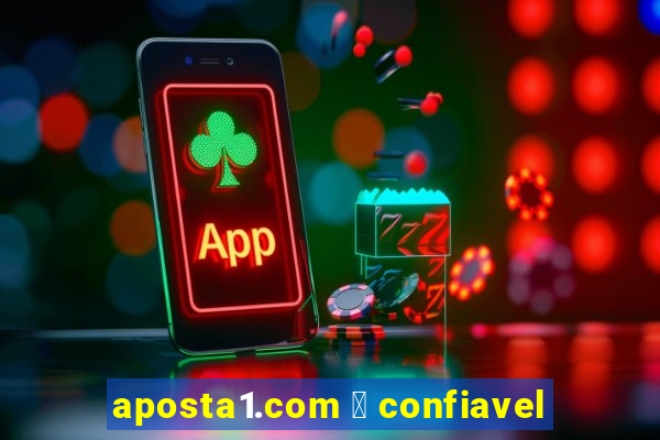 aposta1.com 茅 confiavel