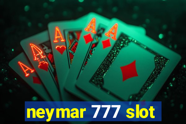 neymar 777 slot