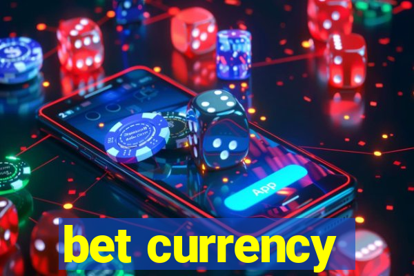 bet currency