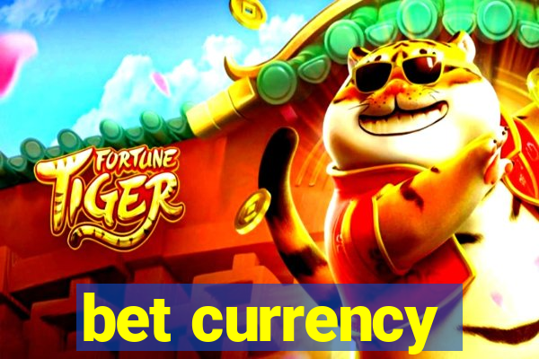 bet currency