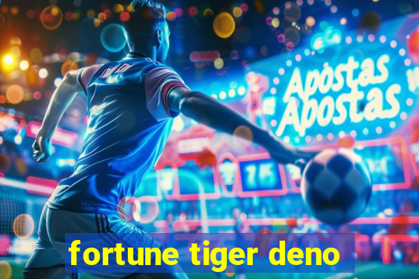 fortune tiger deno