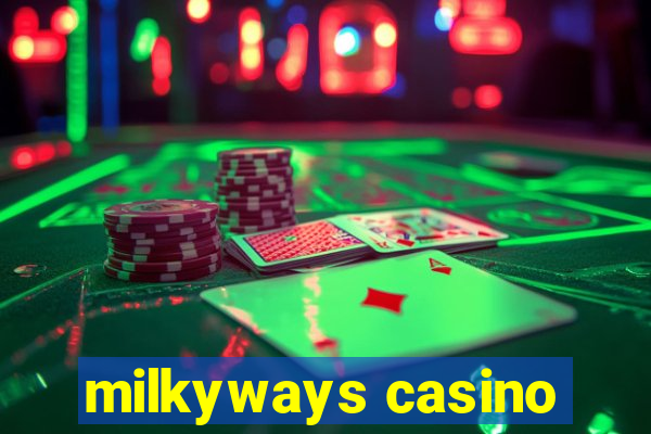 milkyways casino