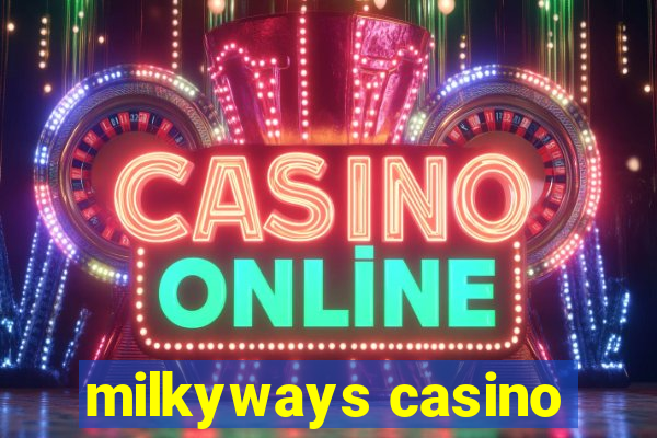 milkyways casino