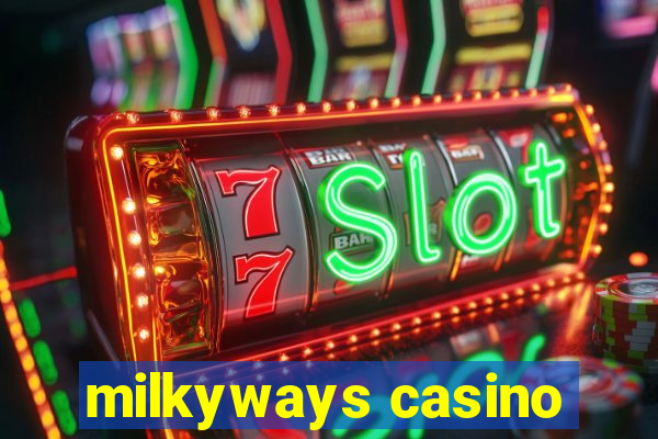 milkyways casino