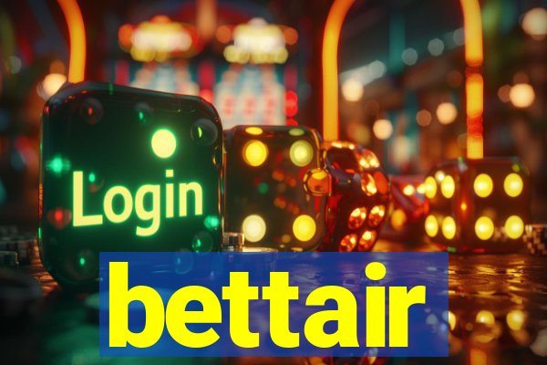 bettair