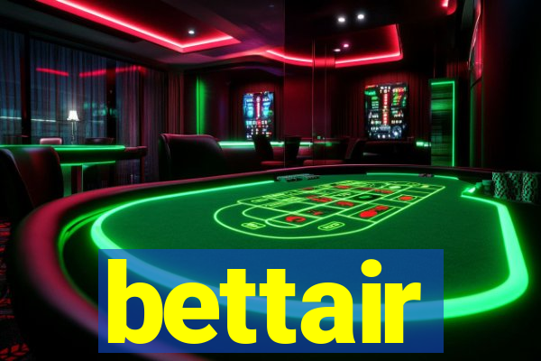 bettair