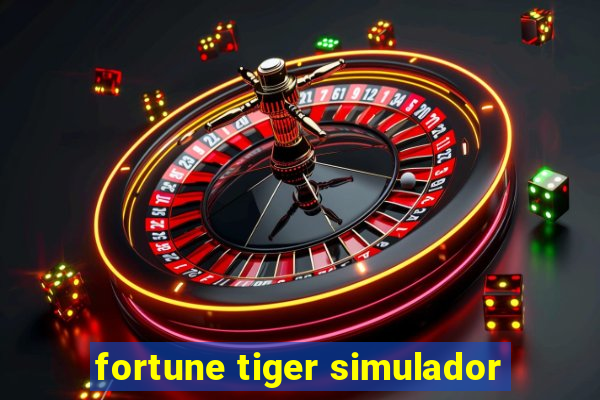 fortune tiger simulador