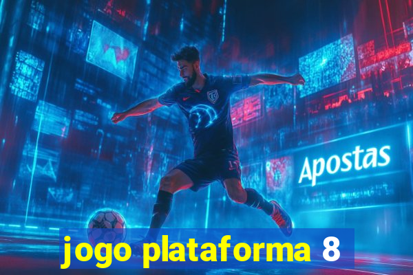 jogo plataforma 8