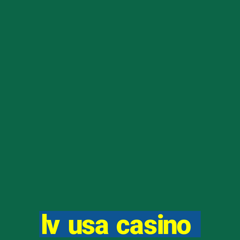 lv usa casino