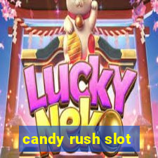 candy rush slot