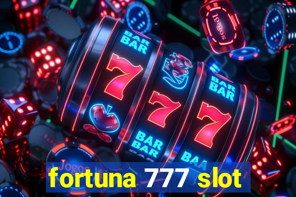 fortuna 777 slot