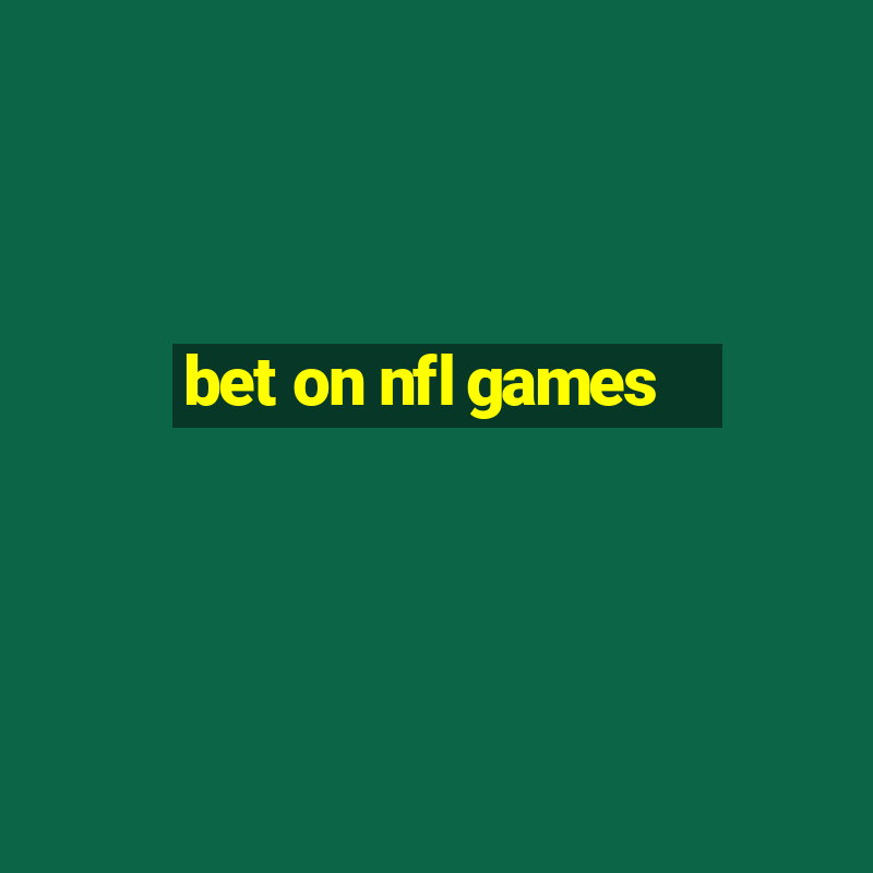 bet on nfl games