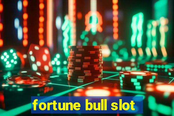 fortune bull slot