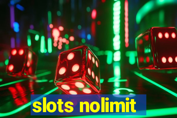 slots nolimit