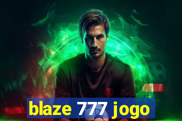 blaze 777 jogo