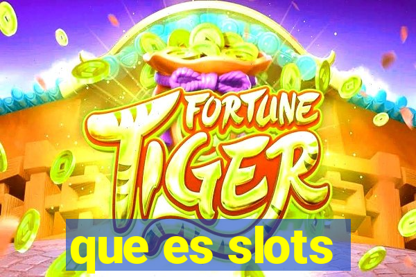 que es slots