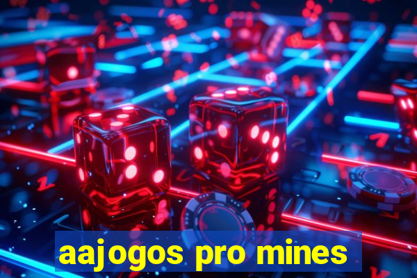 aajogos pro mines