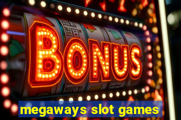 megaways slot games