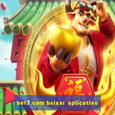 bet7.com baixar aplicativo