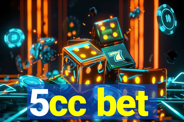 5cc bet