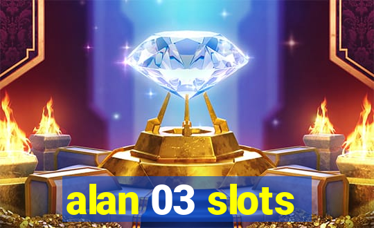 alan 03 slots