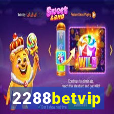 2288betvip